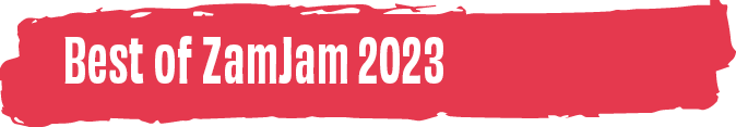 Best of ZamJam 2022